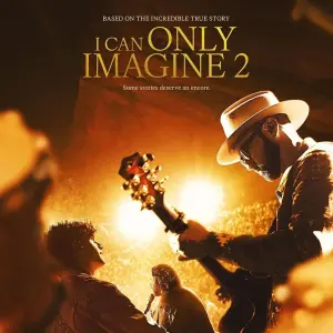 I Can Only Imagine 2